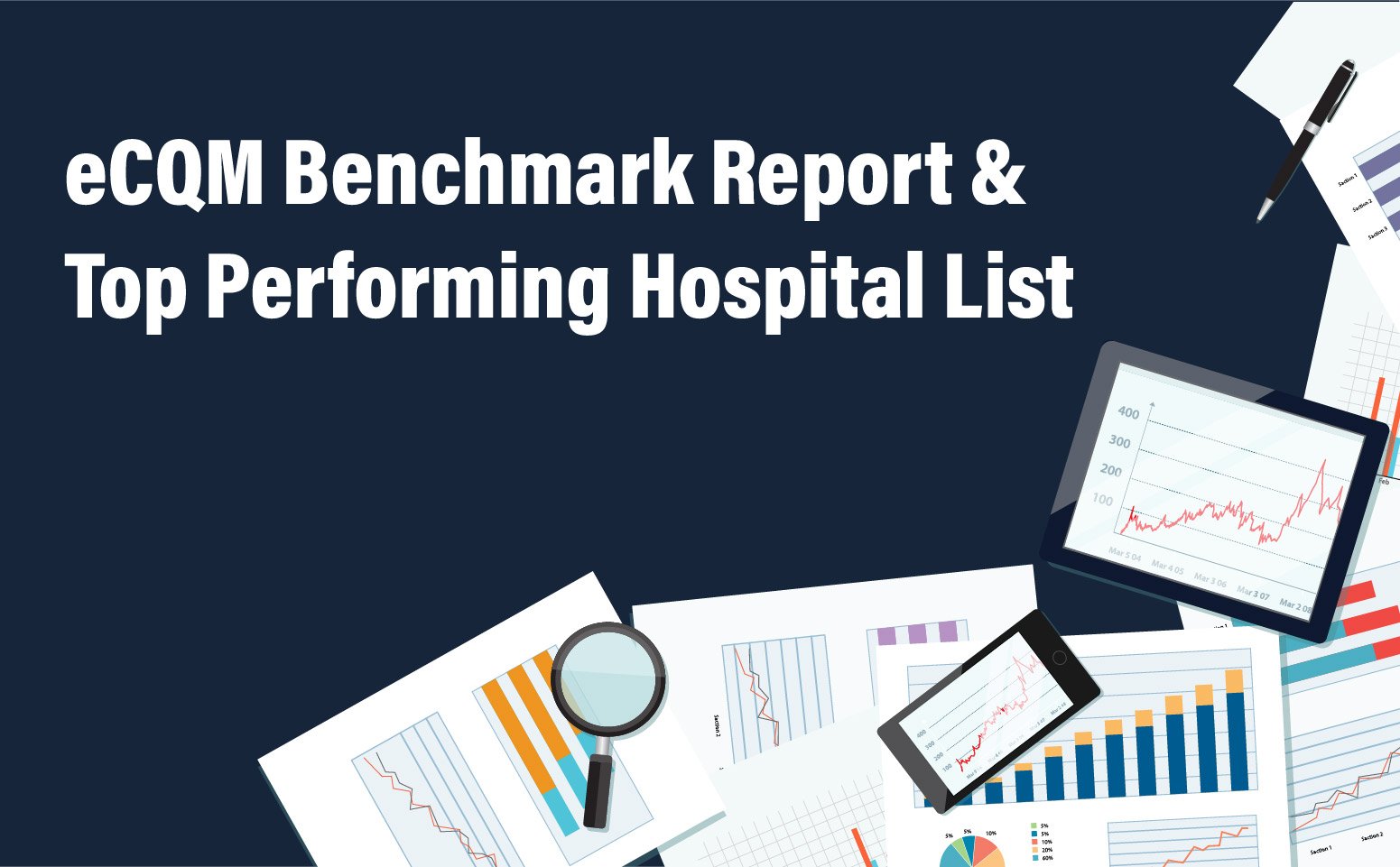 eCQM Benchmark Report & Top Performing Hospital List